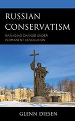 Russian Conservatism: Managing Change under Permanent Revolution (English Edition) Cover des Buches Russian Conservatism: Managing Change under Permanent Revolution (English Edition) (ISBN: B08P667J64)