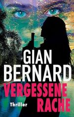 Vergessene Rache: Thriller (Robert Forster 1) (Robert-Forster-Reihe) Cover des Buches Vergessene Rache: Thriller (Robert Forster 1) (Robert-Forster-Reihe) (ISBN: B08PDJYP7N)