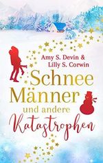 SchneeMänner und andere Katastrophen Cover des Buches SchneeMänner und andere Katastrophen (ISBN: B08PDV83WK)
