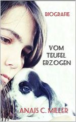 Vom Teufel erzogen: Biografie Cover des Buches Vom Teufel erzogen: Biografie (ISBN: B08PTFVRCZ)