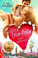 Liebes-Erklärungen (In-Love-Reihe): 2 Liebesromane im Sammelband Cover des Buches Liebes-Erklärungen (In-Love-Reihe): 2 Liebesromane im Sammelband (ISBN: B08PW2LBXR)