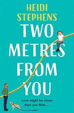 Two Metres From You: Escape with this hilarious, feel-good and utterly irresistible romantic comedy! (English Edition) Cover des Buches Two Metres From You: Escape with this hilarious, feel-good and utterly irresistible romantic comedy! (English Edition) (ISBN: B08QF9D5GC)