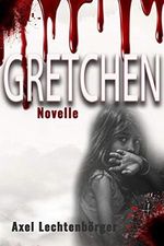 Gretchen Cover des Buches Gretchen (ISBN: B08QVKLL8J)