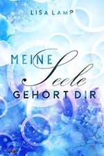 Meine Seele gehört dir Cover des Buches Meine Seele gehört dir (ISBN: B08R3XV611)