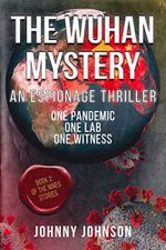 The Wuhan Mystery (The Nines series) (English Edition) Cover des Buches The Wuhan Mystery (The Nines series) (English Edition) (ISBN: B08R7SF2V5)