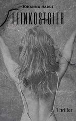 FEINKOSTGIER Cover des Buches FEINKOSTGIER (ISBN: B08RBFWVKN)