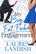 My Big Fat Fake Engagement Cover des Buches My Big Fat Fake Engagement (ISBN: B08RHZWM3Z)