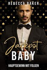Jackpot, Baby! Hauptgewinn mit Folgen: Liebesroman Cover des Buches Jackpot, Baby! Hauptgewinn mit Folgen: Liebesroman (ISBN: B08SCB52ZH)
