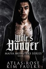 Wolf's Hunger (Mafia Monsters Series 5) Cover des Buches Wolf's Hunger (Mafia Monsters Series 5) (ISBN: B08SQ7ZS7Y)