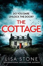 The Cottage: The gripping new crime suspense thriller with a difference: The gripping new 2021 crime suspense thriller with a difference (English Edition) Cover des Buches The Cottage: The gripping new crime suspense thriller with a difference: The gripping new 2021 crime suspense thriller with a difference (English Edition) (ISBN: B08SQJLDJD)