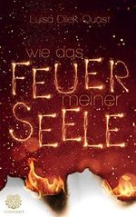 Wie das Feuer Meiner Seele (Band 1) Cover des Buches Wie das Feuer Meiner Seele (Band 1) (ISBN: B08TQ2SG3Z)