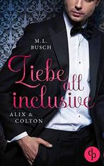 Liebe all inclusive: Alix & Colton Cover des Buches Liebe all inclusive: Alix & Colton (ISBN: B08TQNWTCG)