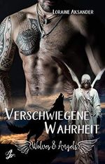 Verschwiegene Wahrheit (Wolves & Angels 1) Cover des Buches Verschwiegene Wahrheit (Wolves & Angels 1) (ISBN: B08TX38QPV)