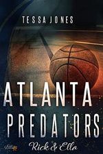 Atlanta Predators: Rick & Ella (Atlanta-Predators-Basketball 1) Cover des Buches Atlanta Predators: Rick & Ella (Atlanta-Predators-Basketball 1) (ISBN: B08VDP6YMG)
