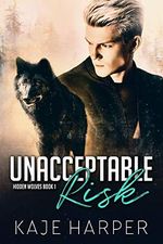Unacceptable Risk (Hidden Wolves Book 1) (English Edition) Cover des Buches Unacceptable Risk (Hidden Wolves Book 1) (English Edition) (ISBN: B08VGD1TXR)