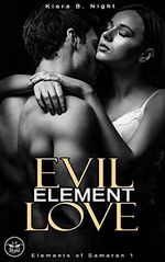 Evil Element Love: Earth (Elements of Samaran 1) Cover des Buches Evil Element Love: Earth (Elements of Samaran 1) (ISBN: B08W1PMKY4)