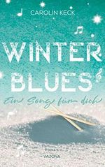 Winter Blues - Ein Song für dich (Seasons of Music - Reihe 1) Cover des Buches Winter Blues - Ein Song für dich (Seasons of Music - Reihe 1) (ISBN: B08W3DM8VK)