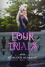 Four Trials: Hemlock Academy Book 4 (English Edition) Cover des Buches Four Trials: Hemlock Academy Book 4 (English Edition) (ISBN: B08W3MBH5B)