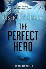 The Perfect Hero (The Themis Series Book 1) (English Edition) Cover des Buches The Perfect Hero (The Themis Series Book 1) (English Edition) (ISBN: B08WKPQ7B5)