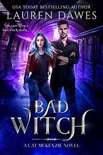 Bad Witch: A Snarky Paranormal Detective Story (A Cat McKenzie Novel Book 2) (English Edition) Cover des Buches Bad Witch: A Snarky Paranormal Detective Story (A Cat McKenzie Novel Book 2) (English Edition) (ISBN: B08WLNCWGB)