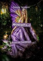 Amaranta-1: Rivalin der Feenkönigin Cover des Buches Amaranta-1: Rivalin der Feenkönigin (ISBN: B08WR7M8YL)