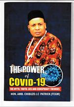 THE POWER OF COVID-19. THE MYTH, TRUTH, LIES AND CONSPIRACY THEORIES. (English Edition) Cover des Buches THE POWER OF COVID-19. THE MYTH, TRUTH, LIES AND CONSPIRACY THEORIES. (English Edition) (ISBN: B08X1HDW6T)