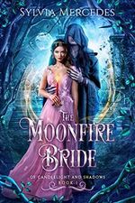The Moonfire Bride (Of Candlelight and Shadows Book 1) (English Edition) Cover des Buches The Moonfire Bride (Of Candlelight and Shadows Book 1) (English Edition) (ISBN: B08XY3B321)