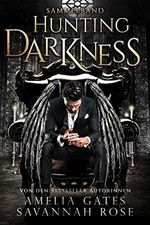 Hunting Darkness: Dem Teufel verfallen - Sammelband Cover des Buches Hunting Darkness: Dem Teufel verfallen - Sammelband (ISBN: B08Y12X8FW)