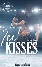 Ice Kisses: Authorschallenge Cover des Buches Ice Kisses: Authorschallenge (ISBN: B08YLYBWS8)