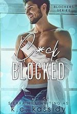 C*ck Blocked (Blockers Book 1) (English Edition) Cover des Buches C*ck Blocked (Blockers Book 1) (English Edition) (ISBN: B08YM77P3B)