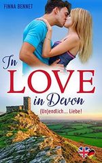 In Love in Devon (Un)endlich... Liebe! Cover des Buches In Love in Devon (Un)endlich... Liebe! (ISBN: B08YM7SJ52)