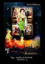 Tage - dunkler als die Nacht: Novellen 1-4 Sammelband Cover des Buches Tage - dunkler als die Nacht: Novellen 1-4 Sammelband (ISBN: B08YS325WR)
