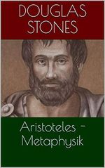 Aristoteles - Metaphysik Cover des Buches Aristoteles - Metaphysik (ISBN: B08YXQBR54)