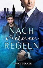 Nach meinen Regeln Cover des Buches Nach meinen Regeln (ISBN: B08Z5LRK9R)
