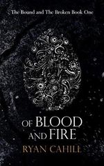 Of Blood And Fire (The Bound and The Broken Book 1) (English Edition) Cover des Buches Of Blood And Fire (The Bound and The Broken Book 1) (English Edition) (ISBN: B08ZDCN3GQ)