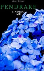 Pendrake - finding me: Band 1 Cover des Buches Pendrake - finding me: Band 1 (ISBN: B08ZM4Y87D)