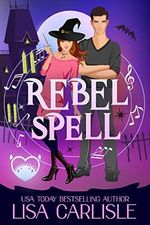 Rebel Spell: A witch and vampire romance with humor and suspense (Salem Supernaturals Book 1) (English Edition) Cover des Buches Rebel Spell: A witch and vampire romance with humor and suspense (Salem Supernaturals Book 1) (English Edition) (ISBN: B08ZNTTXZQ)