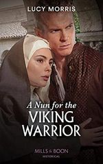 A Nun For The Viking Warrior (Mills & Boon Historical) (English Edition) Cover des Buches A Nun For The Viking Warrior (Mills & Boon Historical) (English Edition) (ISBN: B0912CHLMJ)