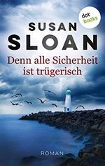 Denn alle Sicherheit ist trügerisch: Roman Cover des Buches Denn alle Sicherheit ist trügerisch: Roman (ISBN: B0915ZBTT4)