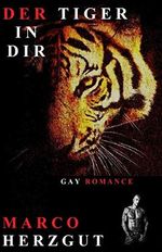 Der Tiger in dir: Gay Fantasy Cover des Buches Der Tiger in dir: Gay Fantasy (ISBN: B0918HVTHX)