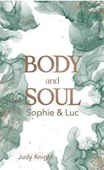 Body and Soul: Sophie & Luc (Vampir Seelen-Liebe 2) Cover des Buches Body and Soul: Sophie & Luc (Vampir Seelen-Liebe 2) (ISBN: B091B2JYTG)