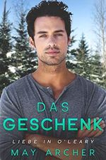 Das Geschenk: Liebe in O'Leary Cover des Buches Das Geschenk: Liebe in O'Leary (ISBN: B091G2SRN9)