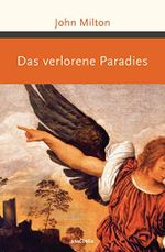 Das verlorene Paradies (Große Klassiker zum kleinen Preis 230) Cover des Buches Das verlorene Paradies (Große Klassiker zum kleinen Preis 230) (ISBN: B091KMVHGW)