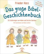 Das große Bibel-Geschichtenbuch: 35 Erzählungen von Adam und Eva bis Zachäus Cover des Buches Das große Bibel-Geschichtenbuch: 35 Erzählungen von Adam und Eva bis Zachäus (ISBN: B091KYMY7D)