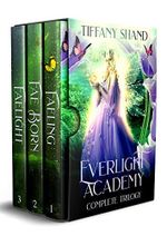Everlight Academy Complete Trilogy Box Set (English Edition) Cover des Buches Everlight Academy Complete Trilogy Box Set (English Edition) (ISBN: B091NXGZ57)