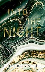 Into the Night: Book Two of The Night series (English Edition) Cover des Buches Into the Night: Book Two of The Night series (English Edition) (ISBN: B091P2R22M)