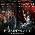 Three Half Goats Gruff & Dragons Don’t Eat Meat: Valkyrie Bestiary Series, Book 1 Cover des Buches Three Half Goats Gruff & Dragons Don’t Eat Meat: Valkyrie Bestiary Series, Book 1 (ISBN: B091ZGY77K)