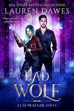 Bad Wolf: A Snarky Paranormal Detective Story (A Cat McKenzie Novel Book 4) (English Edition) Cover des Buches Bad Wolf: A Snarky Paranormal Detective Story (A Cat McKenzie Novel Book 4) (English Edition) (ISBN: B092DZR98J)