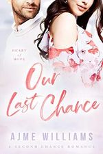 Our Last Chance: Eine medizinische Romanze der zweiten Chance (Heart of Hope (German)) Cover des Buches Our Last Chance: Eine medizinische Romanze der zweiten Chance (Heart of Hope (German)) (ISBN: B092ST4W8M)