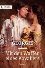 Mit den Waffen eines Kavaliers (Digital Edition) Cover des Buches Mit den Waffen eines Kavaliers (Digital Edition) (ISBN: B0932TTV8C)